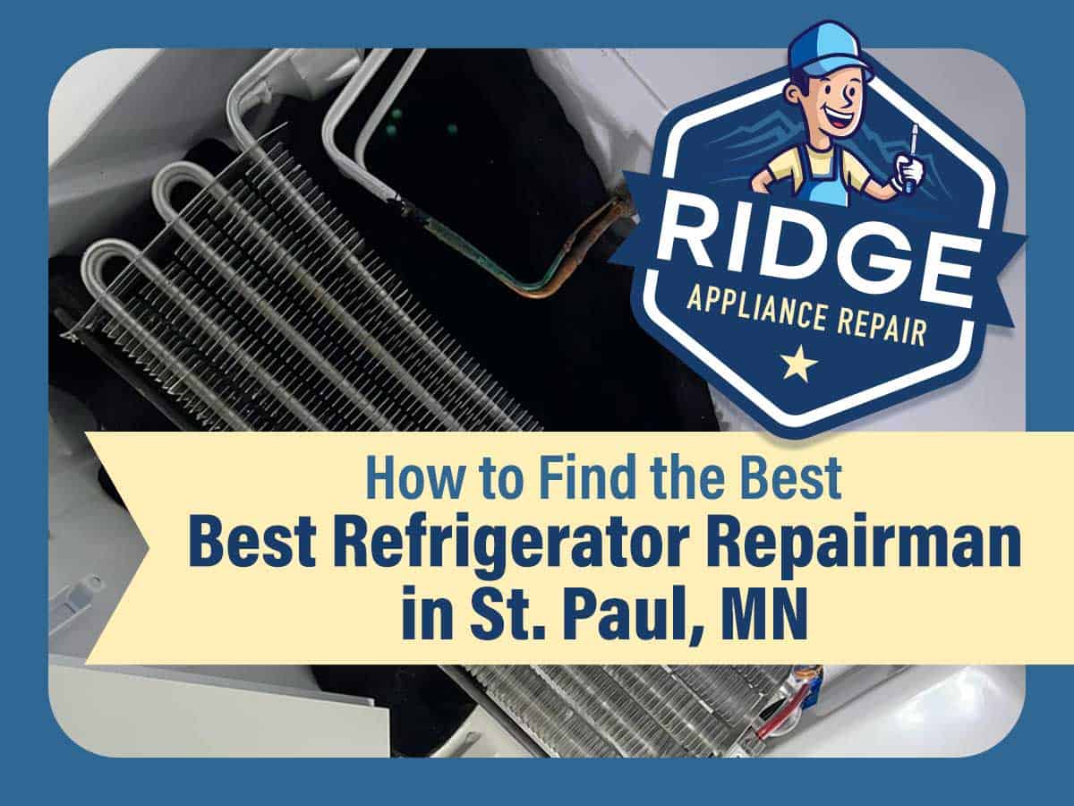 find the best refrigerator repairman in St Paul MN
